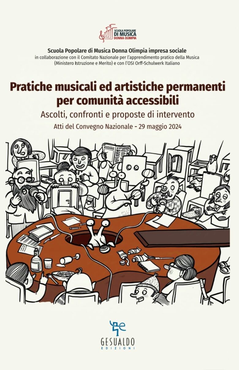 Pratiche musicali ed artistiche permanenti per comunità accessibili. Ascolti, confronti e proposte di intervento